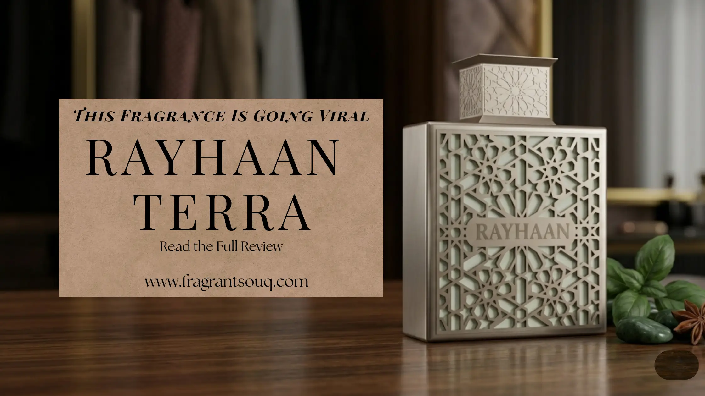 Rayhaan Terra Review: The Viral Green Woody Fragrance Everyone Is Talking About