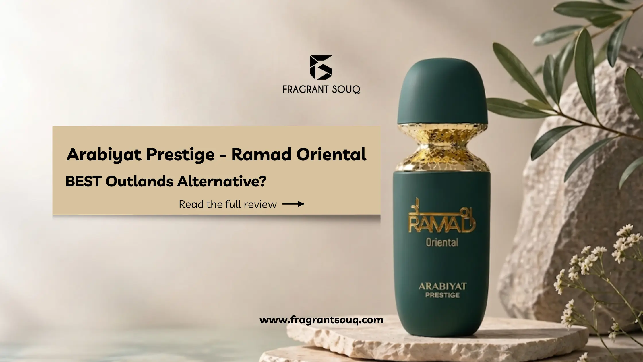 Banner-Image-of-Arabiyat-Prestige-Ramad-Oriental-best-alternative-to-Outlands-Fragrant-Souq-UAE