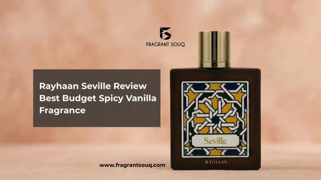 Banner-Image-of-Rayhaan-Seville-affordable-Luxury-Perfume-UAE-Fragrant-Souq