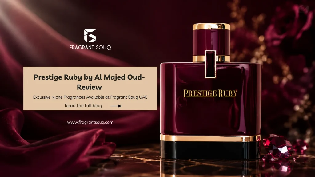 Banner-Image-of-Prestige-Ruby-Al-Majed-For-Oud-Review-Fragrant-Souq