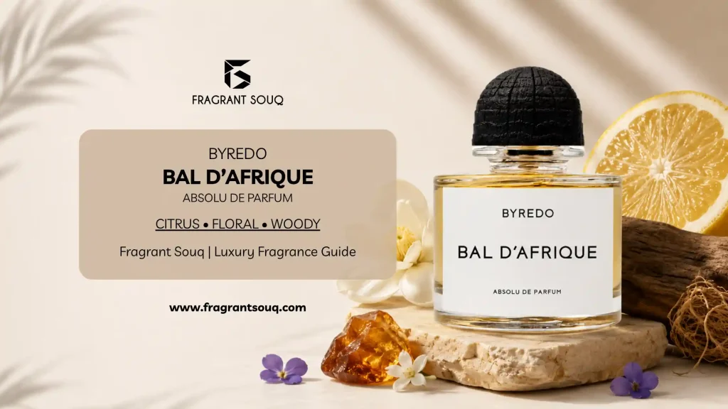 Byredo Bal d’Afrique Absolu de Parfum Review: Scent, Longevity & Worth It?