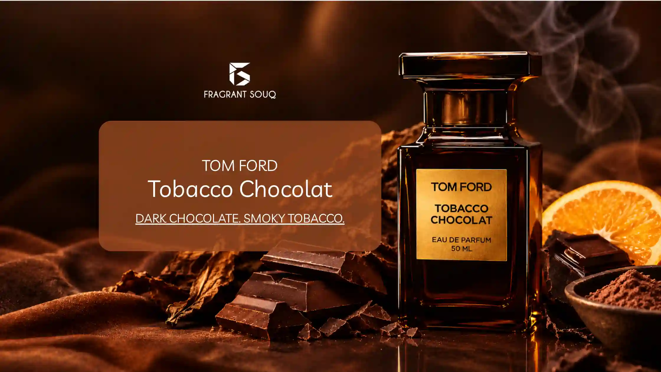 banner-image-tom-ford-tobacco-chocolat-perfume-review-Fragrant-Souq